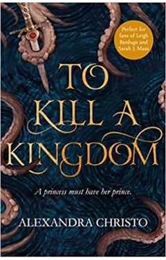 To Kill A Kingdom - (PB)